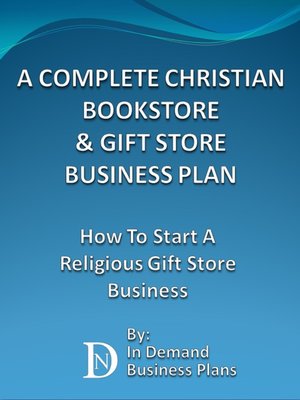 cover image of A Complete Christian Bookstore & Gift Store Business Plan